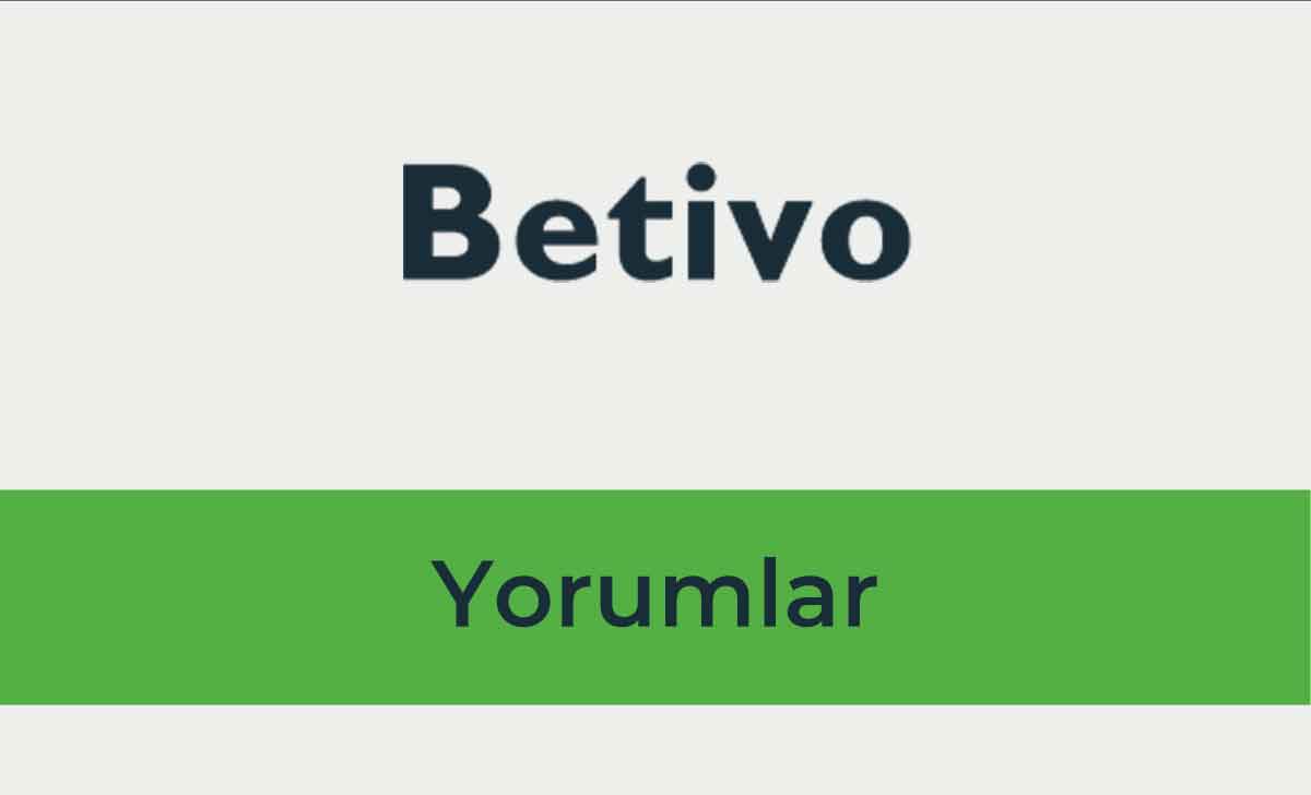 Betivo Yorumlar