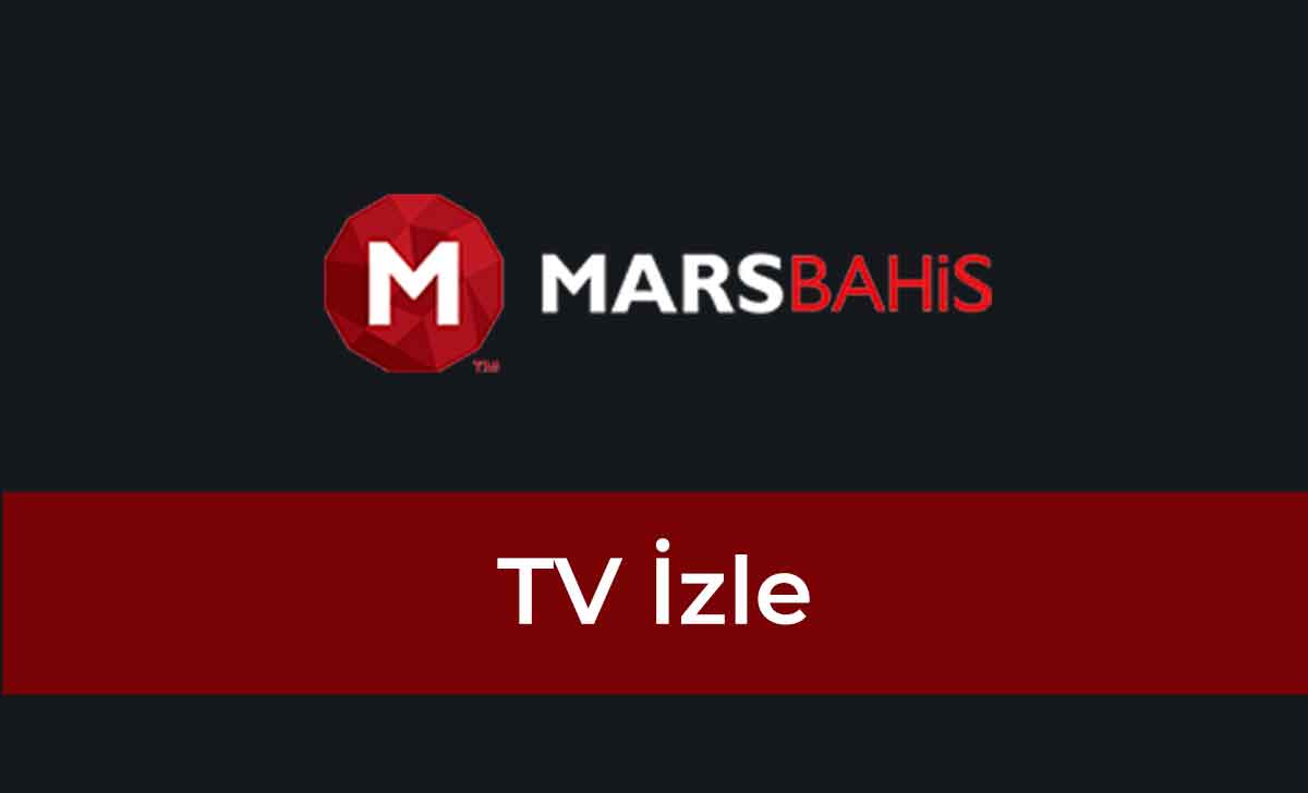 Marsbahis TV İzle